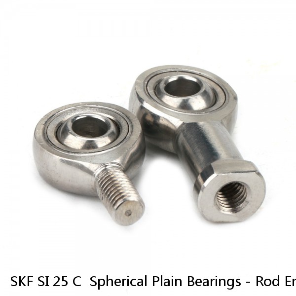 SKF SI 25 C  Spherical Plain Bearings - Rod Ends