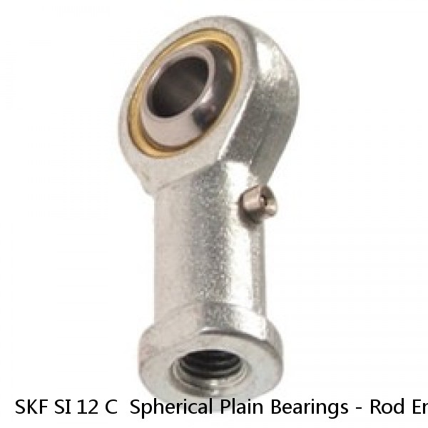 SKF SI 12 C  Spherical Plain Bearings - Rod Ends