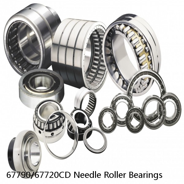 67790/67720CD Needle Roller Bearings