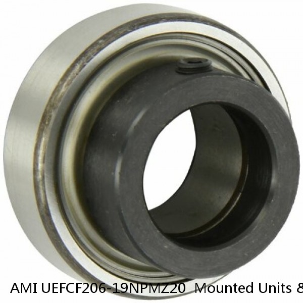 AMI UEFCF206-19NPMZ20  Mounted Units & Inserts