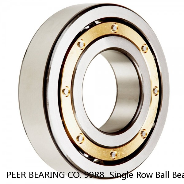 PEER BEARING CO. 99R8  Single Row Ball Bearings #1 image