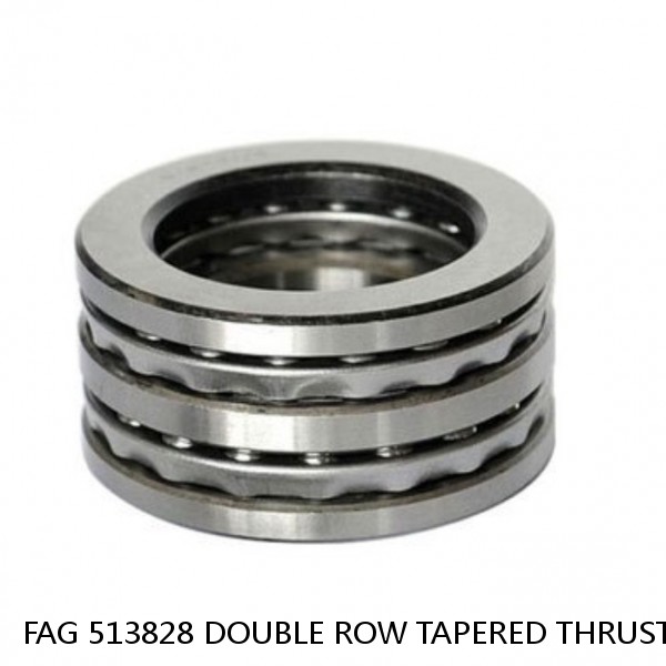 FAG 513828 DOUBLE ROW TAPERED THRUST ROLLER BEARINGS #1 image